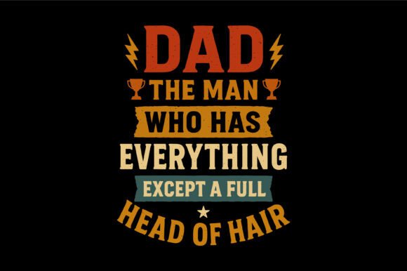 Dad Has Everything Quote