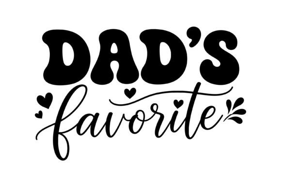 Dad’s Favorite SVG Design
