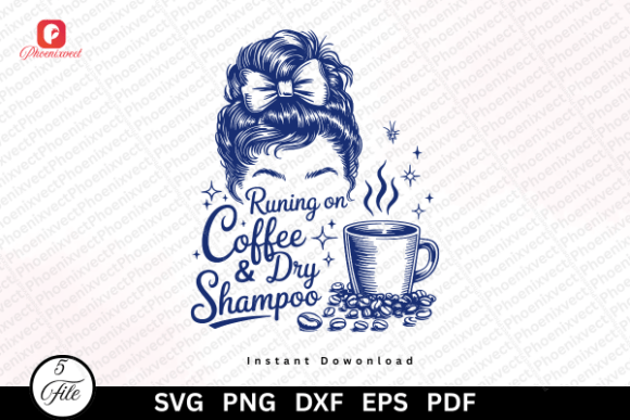 Funny Mom Running Coffee Shampoo SVG PNG