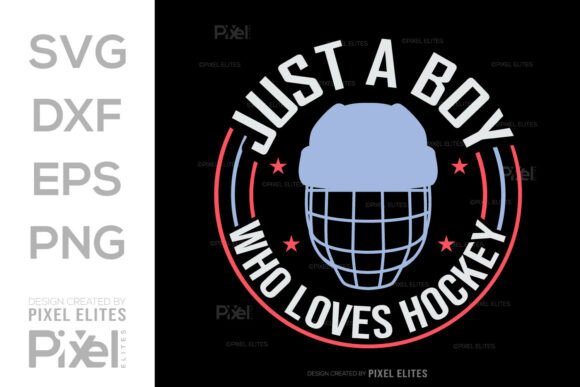 Just a Boy Who Loves Hockey SVG Cut File