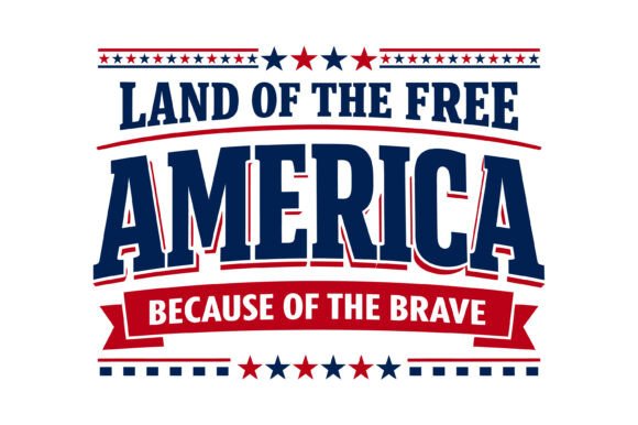 Land of the Free America Patriotic