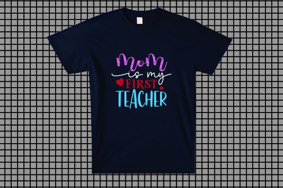 Mom is My First Teacher