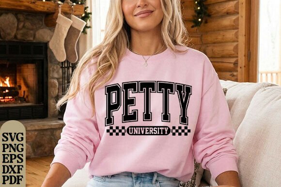Petty University SVG PNG, Unbothered Svg