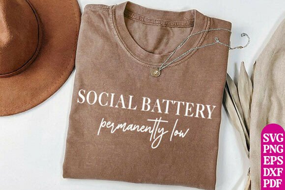Social Battery SVG PNG Quotes, Funny SVG